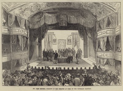 Mr John Mitchel Speaking in the Theatre at Cork on the Tipperary Election by Sir John Charles Robinson
